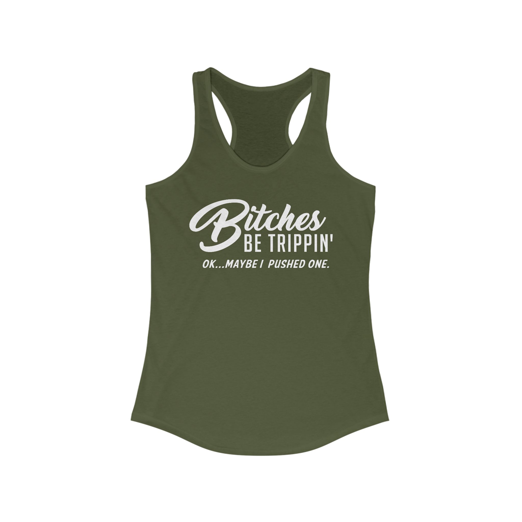 Bitches Be Trippin' Racerback Tanktop - Image 13